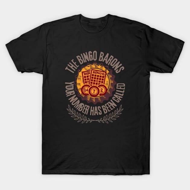 BINGO - The Bingo Barons 2 T-Shirt by SEIKA by FP